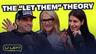 How Can The Let Them Theory Help Me? ft. Mel Robbins || U Up? Podcast || Ep. 622