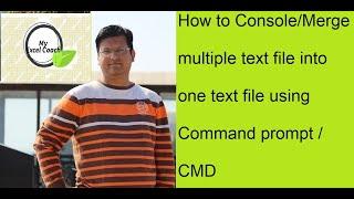 How to console / Merge multiple text files into one text file using command prompt / DOS / CMD