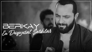 Berkay - En Duygusal Şarkıları @SimgeSagnofficial @zeynepbastik @EzgiMolaa @Enisarkan @EdisGorgulu