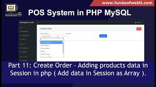 POS System in PHP Part 11: Create Order - Adding products data in Session in php mysql