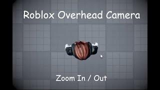 Create A Top Down Camera in Roblox Studio [w/ zooming]