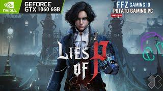 GTX 1060 6GB - Lies of P (Demo - 2023)