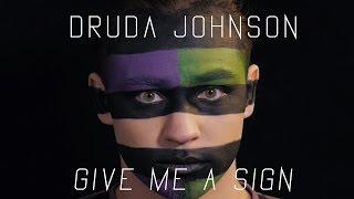 DRUDA - GIVE ME A SIGN