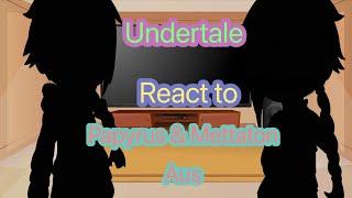 Undertale React to papyrus and Mettaton aus// desc.//