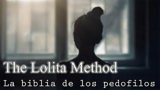 Lolita Method (Metodo Lolita): La biblia de los ped***