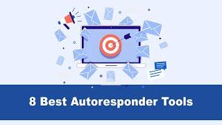 8 Best Autoresponders To Boost Your Email Marketing (Features + Pricing + Pros & Cons)