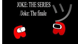 Joke lore (ඞ-Now I Know Your Mom)