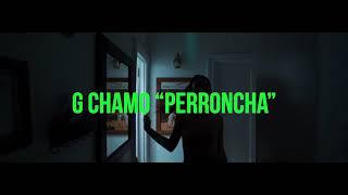 G CHAMO - PERRONCHA  (OFFICIAL MUSIC VIDEO)