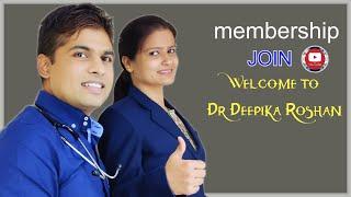 Paid Membership of Dr. Deepika Roshan । How to get , complete information.