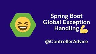 Global Exception Handling Spring Boot with Controller advice | Exception Handling in Spring Boot