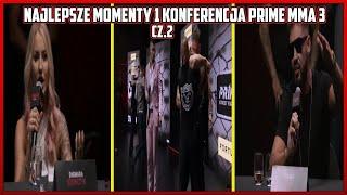 I KONFERENCJA PRIME MMA 3 - NAJLEPSZE MOMENTY CZ.2