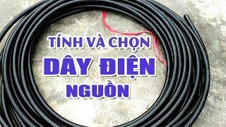 Hai Cách Tính Và Chọn Dây Điện Nguồn Cho Gia Đình