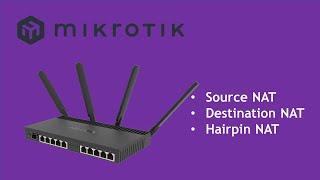 MikroTik Firewall : Step by step Source NAT, Destination NAT & Hairpin NAT