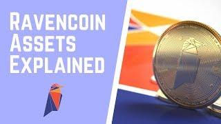 Ravencoin Assets Explained - Tutorial for Beginners