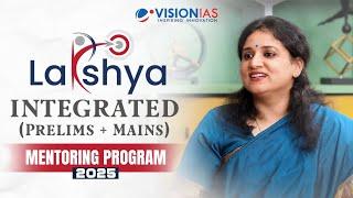 Lakshya - Integrated Mentorship Programme for Prelims and Mains 2025