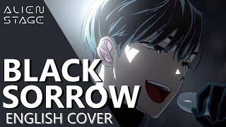 【ALIEN STAGE】Black Sorrow - english cover │ @auri_vt