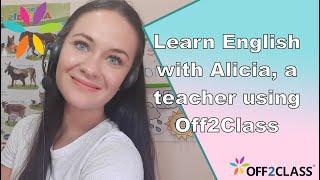 Learn English with Alicia, a teacher using Off2Class