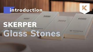 Skerper Glass Stones Introduction - Knivesandtools