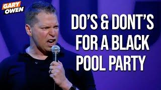 Do's & Dont's For A Black Pool Party | Gary Owen