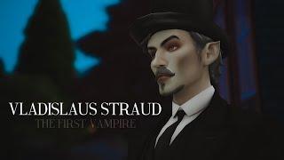 Vladislaus Straud - The First Vampire | Sims 4 Story | Occult's Lore - Part 1