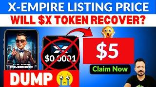 X Empire Listing Price  X Empire New Update  X Empire Airdrop Withdrawal ️ Why X Token Dump ?