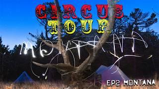 A Montana Big Game Hunt | The Circus Tour