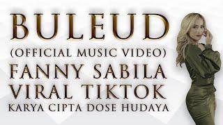 BULEUD - FANNY SABILA ( OFFICIAL MUSIC VIDEO )