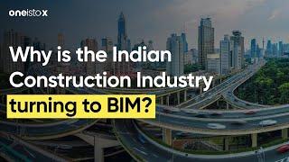 Why is the Indian Construction Industry turning to BIM?