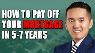 How You Could Off Your Mortgage In 5-7 Years - 2023