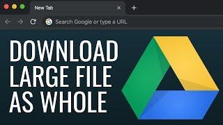 Download Large File From Google Drive as Whole