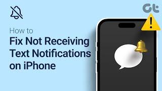 How To Fix Not Receiving Text Notifications on iPhone