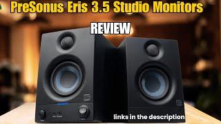 PreSonus Eris 3.5 Studio Monitors Review  : Best Budget Speakers for Home Studios!