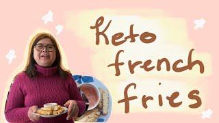 How To Make Keto Diet French Fries  | Mommy Loi's Channel