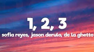 Sofia Reyes - 1, 2, 3 (Lyrics) ft. Jason Derulo, De La Ghetto