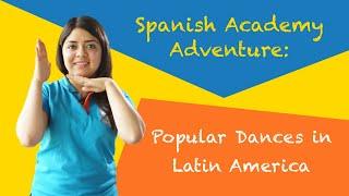 Learn Our Secret to Great Dance Moves! - Popular Dances in Latin America