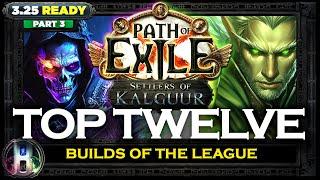 [PoE 3.25] TOP 12 SETTLERS OF KALGUUR BUILDS - PART 3 - PATH OF EXILE - POE BUILDS