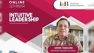 Intuitive Leadership Online Seminar | Erwin Tenggono (Advisory Board from Halodoc)