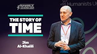 The story of time, with Professor Jim Al-Khalili | Humanists UK Convention 2024