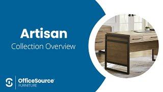 OfficeSource Artisan Collection Overview