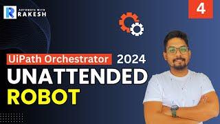 How to Provision Unattended Robot in UiPath Orchestrator | UiPath Unattended Robot