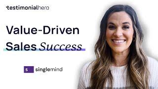 How Singlemind Boosts Sales With Testimonial Hero