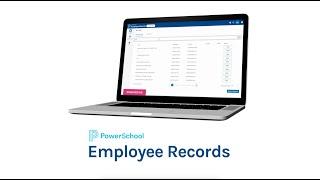 PowerSchool Unified Talent™ Employee Records