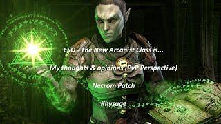 ESO - The New Arcanist Class is...