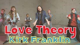 Love Theory - Kirk Franklin | Hip-Hop Dance | Praise & Worship