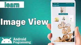 Image View in android - learn to use image view in android and change layout background on click