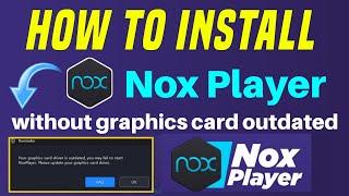 How to install Nox player without graphics card ( Latest Method ) Nox player android emulator