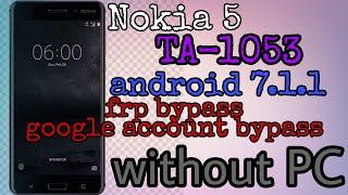 nokia 5 (ta 1053) how to bypass google account nokia bypass frp android 7.1.1