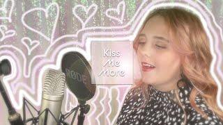 Kiss Me More ~ [Cover] ~ Doja Cat ~ Bailey Rose