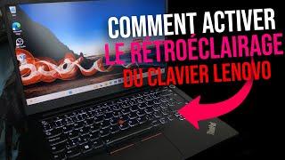 Comment activer le clavier lumineux Lenovo - Rétroéclairage du clavier Lenovo - Lenovo ThinkPad