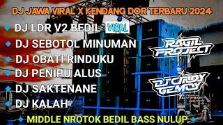 DJ JAWA FULL ALBUM  DJ STYLE PARTY  LDR V2 MBEDIL NULUP YANG LAGI VIRAL TIKTOK 2024